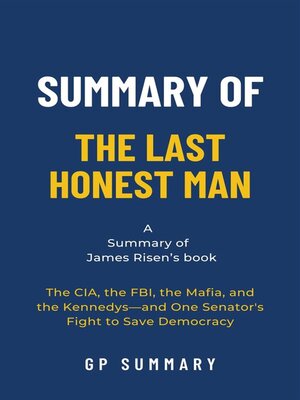 cover image of Summary of the Last Honest Man by James Risen